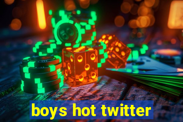 boys hot twitter